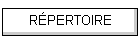 R�PERTOIRE